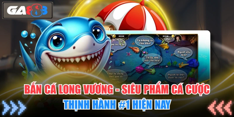 Bắn cá Long Vương